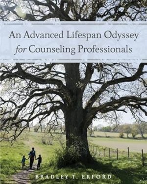 An Advanced Lifespan Odyssey for Counseling Professionals (1st Edition) Format: PDF eTextbooks ISBN-13: 978-1285083582 ISBN-10: 128508358X Delivery: Instant Download Authors: Bradley Erford  Publisher: Cengage 