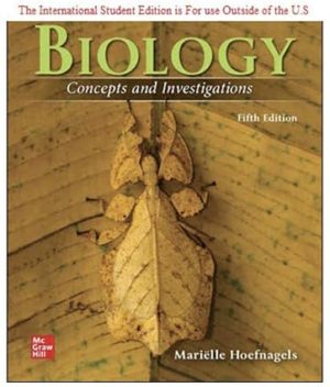Biology Concept and Investigation (5th Edition) Format: PDF eTextbooks ISBN-13: 978-1260575880 ISBN-10: 1260575888 Delivery: Instant Download Authors: Mariëlle Hoefnagels Publisher: McGraw-Hill