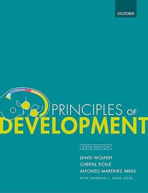 Principles of Development (6th Edition) Format: PDF eTextbooks ISBN-13: 978-0198800569 ISBN-10: 0198800568 Delivery: Instant Download Authors: Lewis Wolpert  Publisher: Oxford University Press